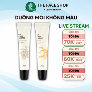 Son dưỡng môi The Face Shop không màu Lip Care Cream 12g có 2 mùi Shea Buuter và Mango