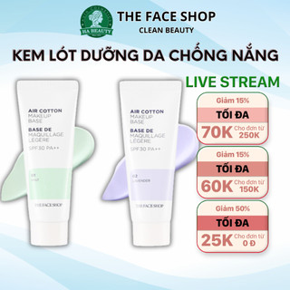 Kem lót trang điểm The Face Shop dưỡng da chống nắng Air Cotton Make Up Base 35g SPF30 PA++