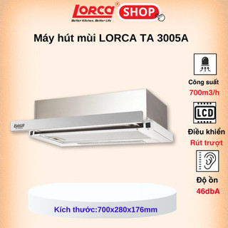 Máy hút mùi âm tủ LORCA TA 3005A 70cm - Hàng chính hãng Bảo hành 3 năm