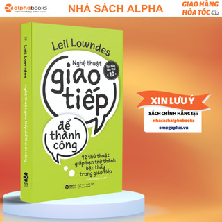 Sách nghệ thuật giao tiếp để thành công - 92 thủ thuật giúp bạn trở thành bậc thầy trong giao tiếp
