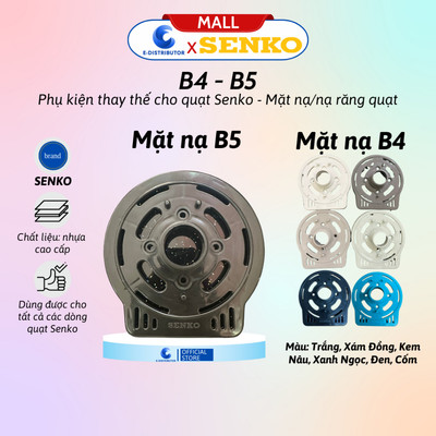 [HỎA TỐC] Mặt nạ (nạ răng) B4 - B5 dành cho quạt Senko - Hàng chính hãng