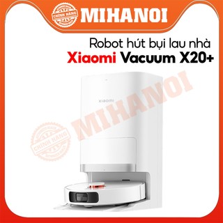 Robot hút bụi lau nhà Xiaomi Vacuum X20+ (X20Plus) - Bản quốc tế / Xiaomi Mijia M30Pro - Bản Nội Địa