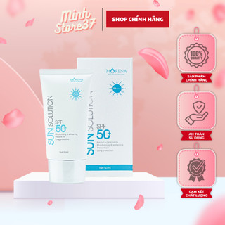 Kem chống nắng morena sun solution huyền phi 50ml spf50+ pa+++ phổ rộng nâng tone kiềm dầu
