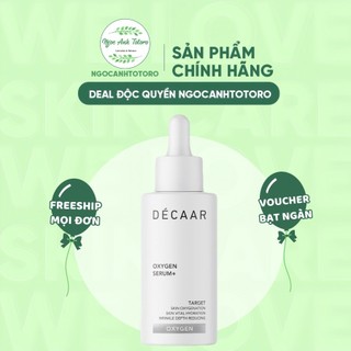 Serum dẫn xuất oxy tươi Decaar Oxygen Serum + 50ml