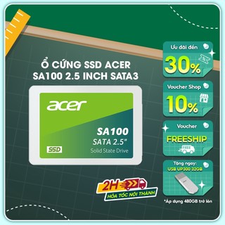 [Mã BMLTB35 giảm đến 35K đơn 99K] Ổ cứng SSD Acer SA100 3D NAND tốc độ đến 561MB/s - Bảo hành 3 năm