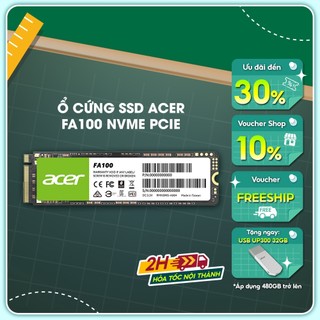 [Mã BMLTB35 giảm đến 35K đơn 99K] Ổ cứng SSD Acer FA100 chính hãng - Bảo hành 5 năm