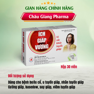 ✅✅✅ ÍCH GIÁP VƯƠNG - Vì Sức Khỏe Tuyến Giáp