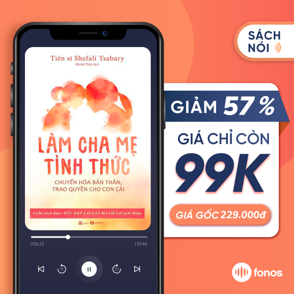 Sách nói Fonos: Làm Cha Mẹ Tỉnh Thức