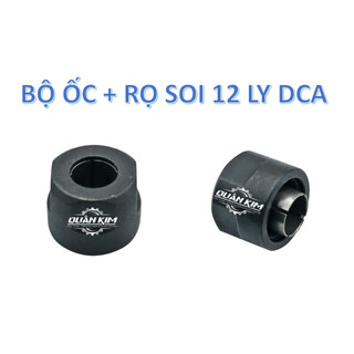 Bộ ốc + rọ soi 12 ly DCA
