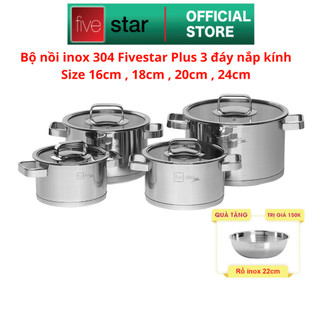 Bộ nồi inox 304 cao cấp  FiveStar Plus FS08CG-304 bếp từ 4 chiếc nắp kính , 3 đáy dùng được mọi bếp