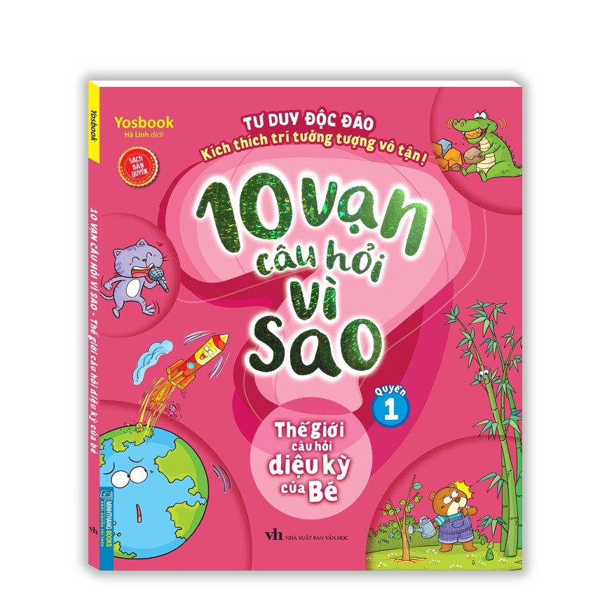 Sách - 10 vạn câu hỏi vì sao - Thế giới câu hỏi diệu kỳ của bé (quyển 1). mềm