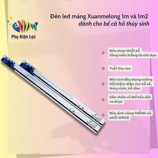 Đèn led máng Xuanmelong 1m và 1m2 dành cho bể cá hồ thủy sinh