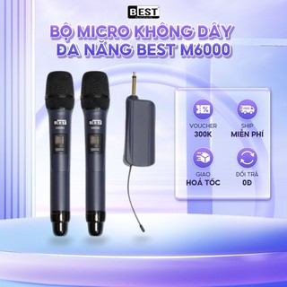 Bộ micro không dây đa năng best m6000