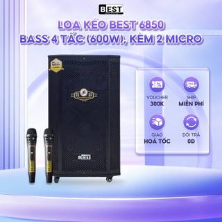 Loa kéo best 6850 | bass 4 tấc , kèm 2 micro