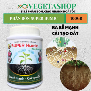 [Hot] PHÂN BÓN SUPER HUMIC 100gr - VEGETASHOP- Phân Bón Cuốc Vàng -  Phục Hồi Rễ - Cải Tạo Đất