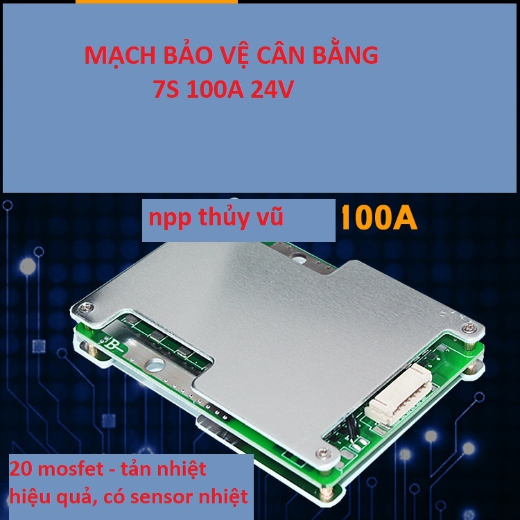 Mạch BMS 7s 24v 100A - Mạch bảo vệ cân bằng pin 7s 24v 100A