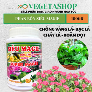 [ Rẻ ] SIÊU MAGIE TRỊ VÀNG LÁ, VÀNG LÁ THÀNH XANH, BẠC LÁ, XOĂN ĐỌT - SUPER MAGIE 100gr -VEGETASHOP - PHÂN BÓN CUỐC VÀNG