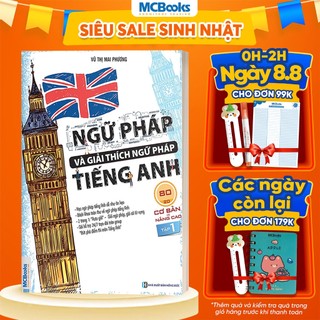 Sách - Ngữ Pháp Và Giải Thích Ngữ Pháp Tiếng Anh Cơ Bản Và Nâng Cao Tập 1 - Học Kèm App Online