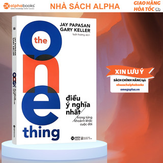 Sách The One Thing - Điều Ý Nghĩa Nhất Trong Từng Khoảnh Khắc Cuộc Đời