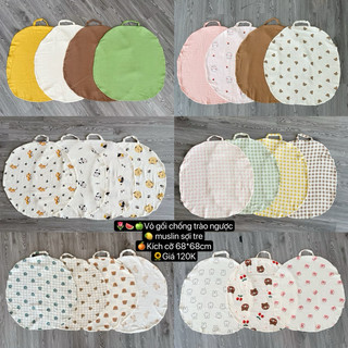 Vỏ Gối Chống Trào Muslin, Cotton và Xốp ( Chỉ vừa lõi mua tại Đậu Đỏ)