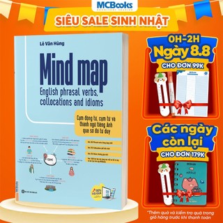 Sách - Mind Map English phrasal verbs, collocations and idioms - Cụm động từ, cụm từ và thành ngữ tiếng Anh qua sơ đồ