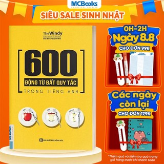 Sách - 600 Động Từ Bất Quy Tắc Trong Tiếng Anh Cho Người Học Ngữ Pháp Căn Bản - Học Kèm App Online