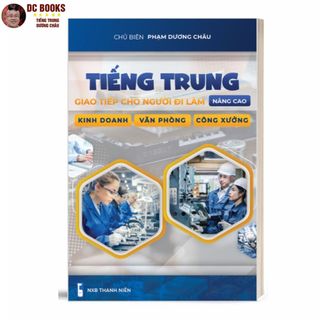 Sách - tiếng trung giao tiếp cho người đi làm văn phòng - công xưởng - kinh doanh - tập 2 - nâng cao - phạm dương châu