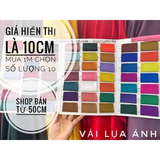 Vải lụa ánh - giá hiển thị là giá 10cm, mua 1m chọn 10.