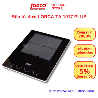 Bếp từ đơn cảm ứng lorca ta1017 plus công suất 2000w khóa an toàn siêu mỏng nhẹ