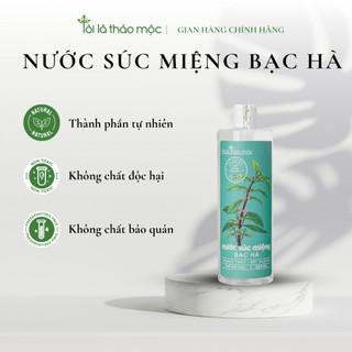 Nước súc miệng bạc hà 250ml/ 500ml làm sạch, khử khuẩn - tôi là thảo mộc