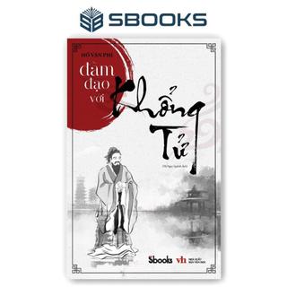 Đàm đạo với khổng tử - bộ sách minh triết phương đông - hồ văn phi