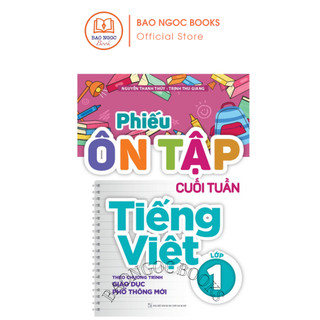 Sách: phiếu ôn tập cuối tuần tiếng việt lớp 1 - theo chương trình giáo dục phổ thông mới