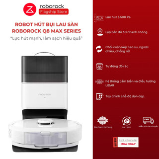  Robot hút bụi lau nhà Roborock Q8 Max Plus - Lực hút 5500Pa - Chổi Cuộn Kép - Bảo hành 24 tháng 