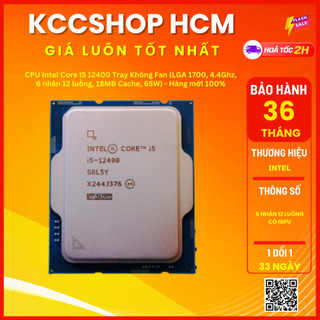 Cpu intel core i5 12400 tray không fan - bảo hành 3 năm