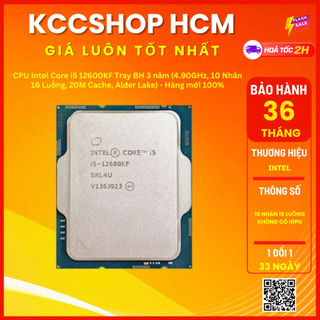 CPU Intel Core i5 12600K, I5 12600KF Tray BH 3 năm (4.90GHz, 10 Nhân 16 Luồng, 20M Cache, Alder Lake)