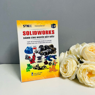 Sách - Solidworks Dành Cho Người Bắt Đầu