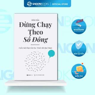 SÁCH - Đừng chạy theo số đông - Tác giả: Kiên Trần
