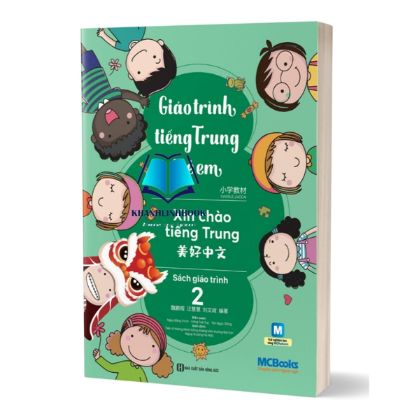 Sách - Giáo Trình Tiếng Trung Trẻ Em – Xin Chào Tiếng Trung – Giáo Trình 2 (MC)