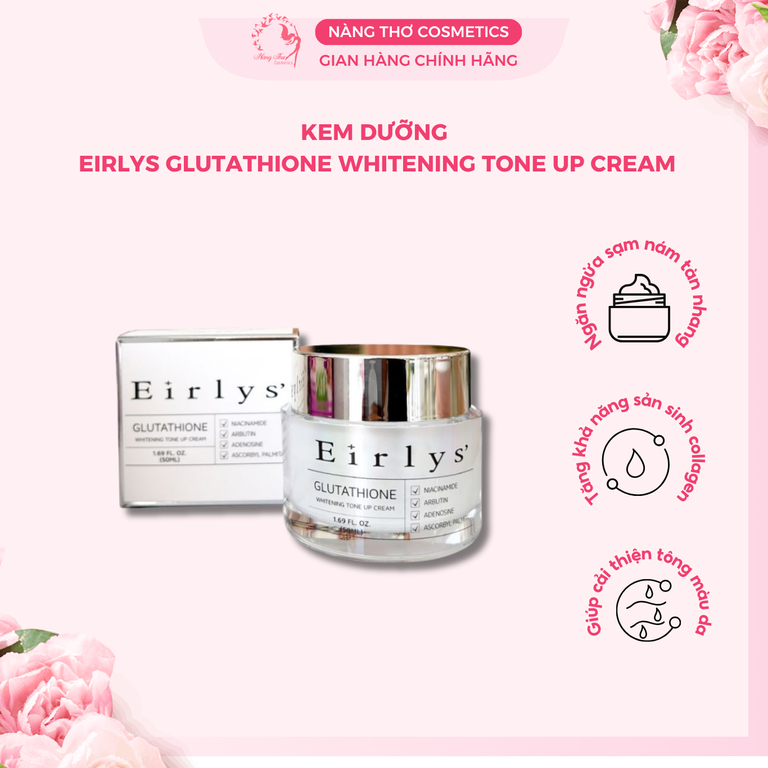 Kem dưỡng trắng giảm nám da Eirlys Glutathione Whitening Tone Up Cream