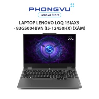 Laptop Lenovo LOQ 15IAX9 - 83GS004BVN (i5-12450HX) (Xám) - Bảo hành 36 tháng