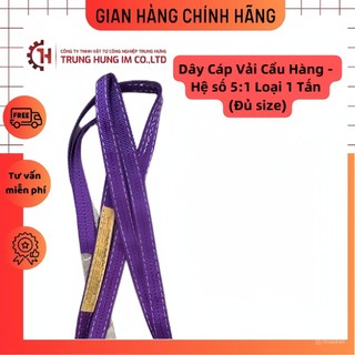 Dây cáp vải cẩu hàng - hệ số 5:1 loại 1 tấn