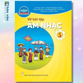 Vở bài tập - âm nhạc 5 - chân trời sáng tạo