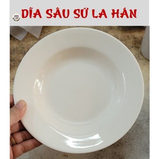 Dĩa tròn sâu gốm sứ la hán - đủ size