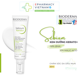 Kem dưỡng bioderma sebium kerato+ giảm mụn mờ thâm 30ml