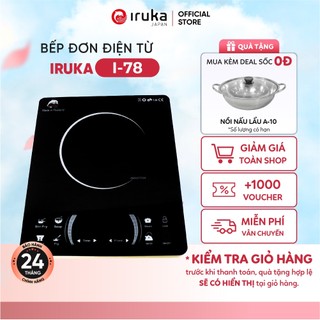 Bếp từ Iruka I-78, 6 chế độ nấu tiện dụng, công suất 2000w