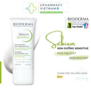 Kem dưỡng Bioderma Sebium Sensitive [30ml] - Kem dưỡng ẩm Bioderma chuyên biệt dành cho da mụn