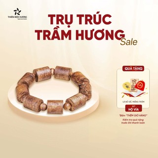 Vòng tay trầm hương Trụ Trúc trầm tốc Việt Nam Thiên Mộc Hương tiền tài kéo dài, phát tài phát lộc
