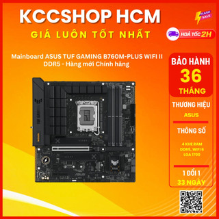 Mainboard asus tuf gaming b760m-plus wifi ii ddr5 - chính hãng bảo hành 36 tháng