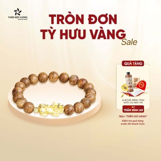 Vòng tay trầm hương tròn đơn mix tỳ hưu v.à.n.g trầm tốc Việt Nam Thiên Mộc Hương chiêu tài hút lộc