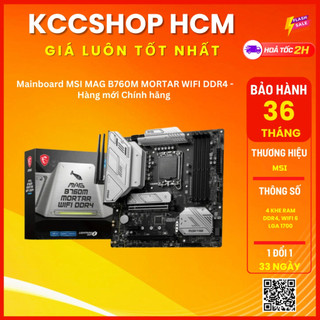 Mainboard msi mag b760m mortar wifi ddr4 - hàng mới bảo hành chính hãng 36 tháng